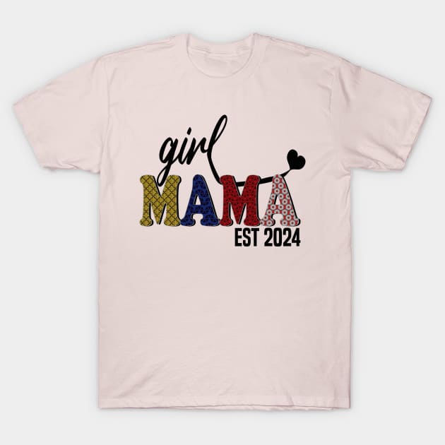 Girl Mama Est 2024 T-Shirt by mdr design